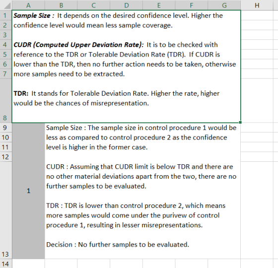 A B C D E F G Sample Size : It depends on the desired confidence level. Higher the 2 confidence level would mean less sample