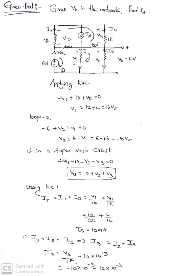 Given that Given Vo in the netook, incd IA Aasa t イゴV Vo 4V Adying KvL V」= 2+4 ニ16V。 loop-2, Q= n+nt 9- V2ニ6-V」 =6-16 = -lo