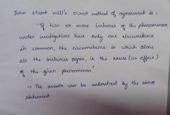John stuart mills Direct method of agreement is! of two or more instances of the phenomenon under investigations have only o
