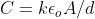 C =k\epsilon _{o}A/d
