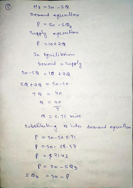 MV =so - sa Demand equation p=Sorso, supply equution P =10+20 In Equilibrium Demand = supply So-SQ = 10 +2a SQ +2Q - so-lo 72