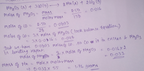 mowa ogo 26 moles of co- Mn2O3 (1) of 30 (9) - 2 Mn (A) & 2002 moles of mn O3 = man = 2.50 = 0.016 molas most 158 mola og Lo=