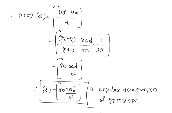 .: (012) (a)= Curs van . (1)=) del wuf-wo sec sec S2 60= 80oad lis angeslax acceleration of gyroscope.