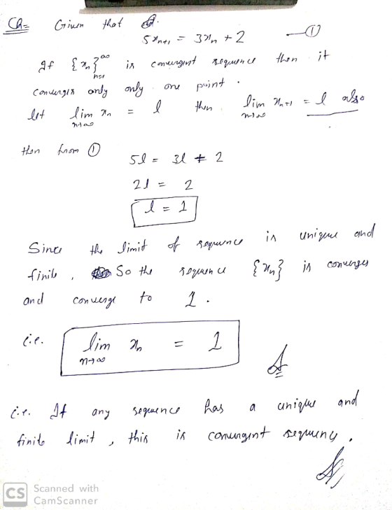 Che Grimen that of 5*nt, = 3n +2 - 0 af {m} is convergent sequence then it concurges only only one point . let lim in = l th