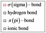 Do (sigma)-bond
hydrogen bond
о д (рі) -bond
ionic bond
