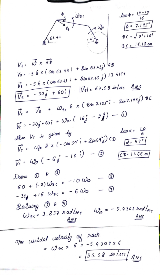 WBC tand 12-10 16 wo 16 VE = 7.1 25° 63.43 13.4164 VB BC - ??+162 BC = 16.12.in Vo= W x Ā V8 = -5 Ⓡ x ( cas 63. 43 i + Sim 63