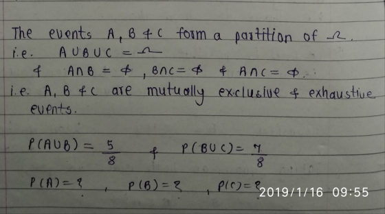 The events Aetfoum a paitition of 2 ie A, 8 tc ate mutually exclusiue s exhaustiu euents 2019/1/16 09:55