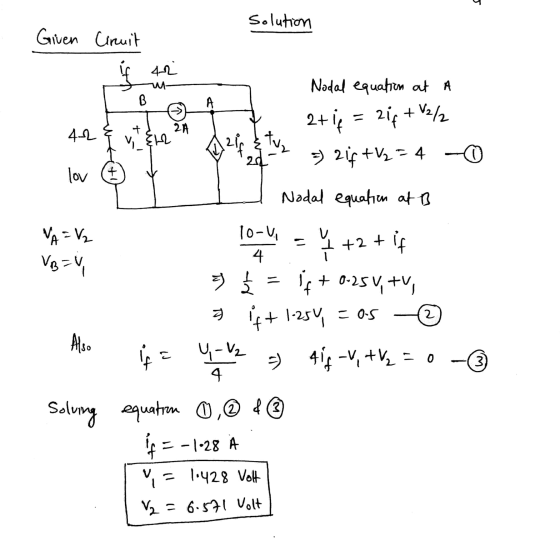 니 Solution Given Circuit 42 w Nodal equation at A B A 2+ if = 2if + 21f +V2/2 + 2A v {12 xor 220 + If+0.25V, tv, 2 4-2 5) 218