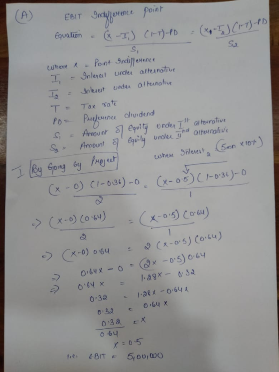 (A) EBIT Ondyperence point Equation & Ý -I) CI-T)-PD = (x-TJ (IT) where x = Point Indifference I - Inleret under allunotive I