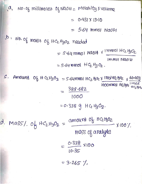 10.0 millimoles D NGOH- Molahity x volume aNo O1431 X 13.10 - 5.64 mmoj Naoy bNO. 0 noles o HC2H302 naadad mmoi Nao -Si6y mmo