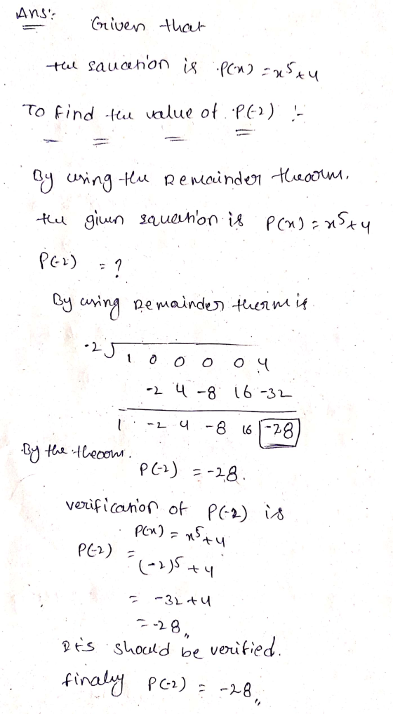 Ans. Griven that the sanation is :P(W) = ustu To find the value of P(2) - By using the remainder theorm, the given aquenion