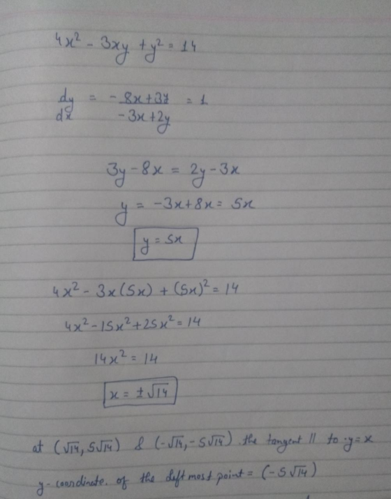 4x² - 3 xy + y2 = 14 dy - - 8x+34 -3x+2y L 34 - 8 = 24 - 3x y = -3x+8x= Sx Jy sa 4x²-3x (Sx) + (5x)² = 14 4x²-15 x² + 25 x² =
