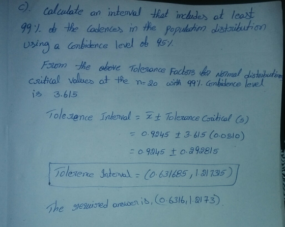 an calculate interval that includes at least 99% to the codences in the population distribution using confidence level of 95%
