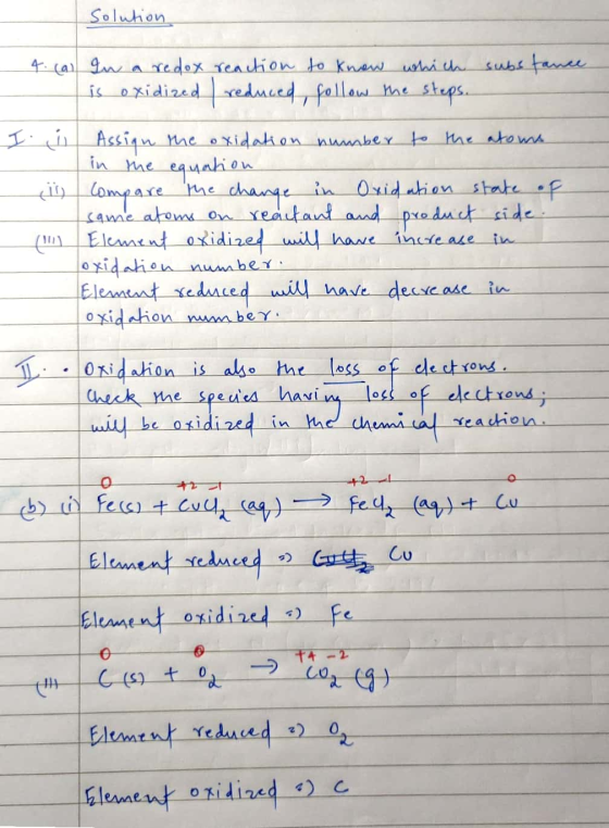 Solution 4. (al In a redox reaction to know which is oxidized reduced, follow the steps. substance I i i Assign the oxidation