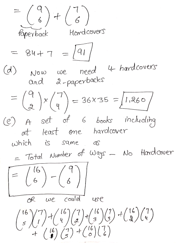 (9)+(%) Paperback Hardcovers 8ut 7 al (d) we Now and need 4 hardcovers 2-paperbacks 7 Il = 36X35 = 1,260 4 including (e) set