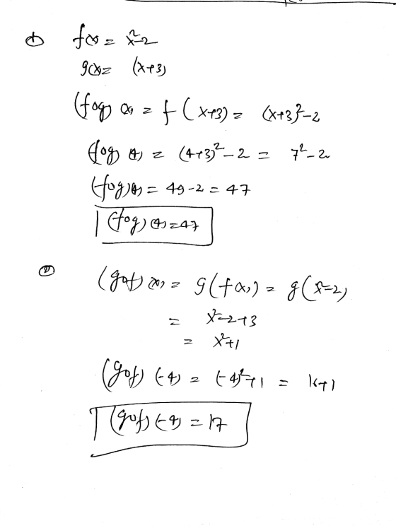 fo= 82 9cz (443) (fogo Os z f(x+3) z (x+33-2 fog & 2 (4+3,²_2 = 72_2 fogjes = 49-2-47 | stog) ch=47 (gof) 2012 g(+6)= g(8-2)