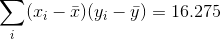 Σ(; – 3)(yi - y) = 16.275