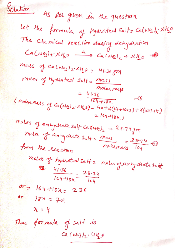 let solution As per given in the question. let the formula of Hydrated Salta Calmogla Xho The Chemical reaction during dehydr