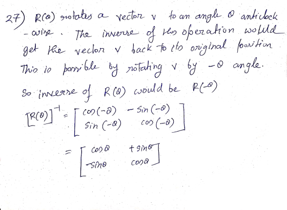 to an V 27) R(0) sistates a vector v angle o anticlock - cuire The inverse of this operation would get the vector v back to i