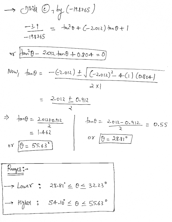 → Bride ☺aby (-19.5765) = tano+(-2.012) tanot -3. g -19.8765 or Hano - 2.012 tan 0 +0.804 - 0 - Now, tano= -62.012) ± √(-2001