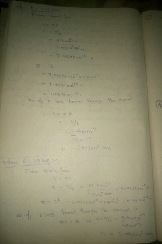 lisy 10 ohm - 7-08695 16A = it -7.08695 i Sovies -1.8630x10 cm = 1.0630 x 10-13 k Tones travel through t the channel - 1-0