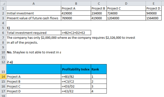 1 Project D 949000 1564000 А В C Project A Project B Project C 2 Initial investment 419000 234000 724000 3 Present value of f