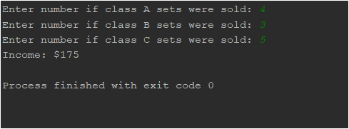 Enter number if class A sets were sold: Enter number if class B sets were sold: Enter number if class C sets were sold: 5 Inc