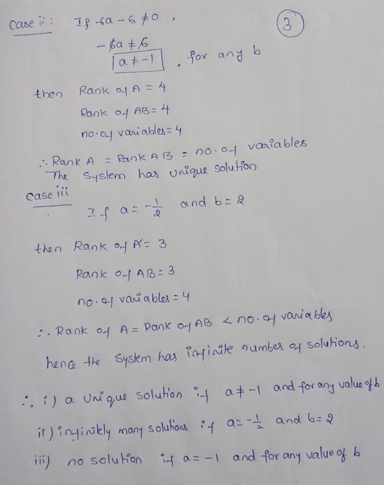 case ii : If -60 - 670, 3 -6a76 b lat-1 , for any then Rank of A = 4 Rank of AB= 4 no.. Variables 4 . Rank A variables = Rank