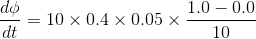 1.0 - 0.0 = 10 x 0.4 x 0.05 x = 10 dt