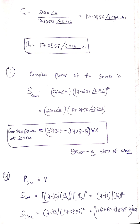 Is = 11 220 Lo 13 17.0856/6-242 A, 12.67632 4-6-242 Is = 17:0856/6.242 A A) 6 Complex power of the source is is (22020) (1a-0