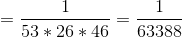 = \frac{1}{53*26*46} = \frac{1}{63388}