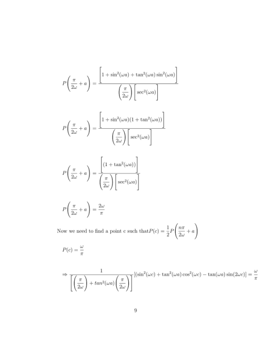 1sin2(wa)+tan2(a) sin2(wa) sec(wa) 1 +sin (wa) (1 + tan2(wa)) Tsec(wa) (1 +tan2(wa)) + a Now we need to find a point c such thatP(c) =-P P(c) = + tan2(wa)