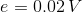 e = 0.02