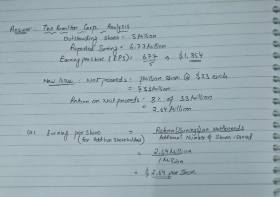 Answer. The homilton Corp. Analysis Outstanding shores : SMillion Reported Corning = 6.77 Million Earning pershore (EPS) = 6.