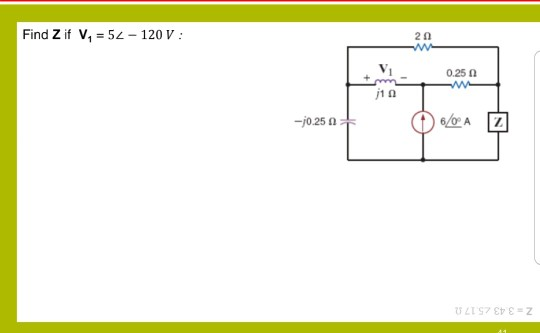 2Ω Find Z if Vi-Sz-120 V: 0.25 Ω