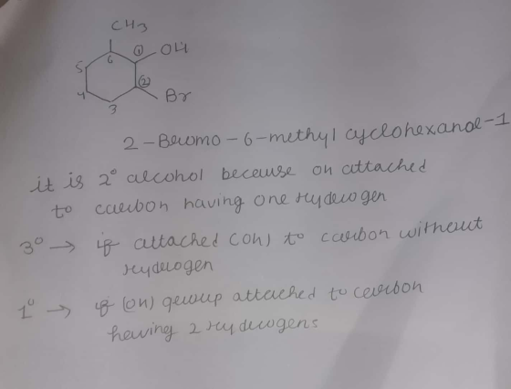 de ou 2 - Beumo-6-methyl cyclohexanol-1 it is zo alcohol because on attached - to caubon having one rydew gen 30 if attached