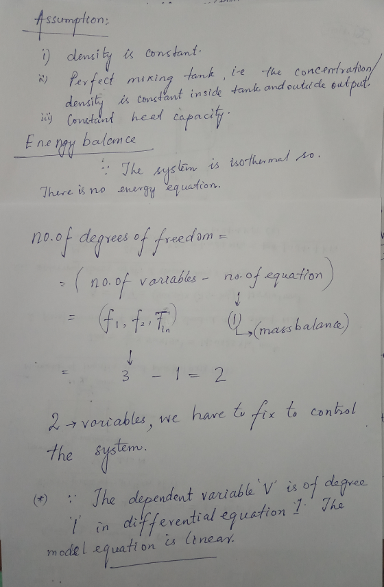 Assumption: i density is constant a) Perfect mixing tank, ie the concentration/ density is constant inside tank and outside o