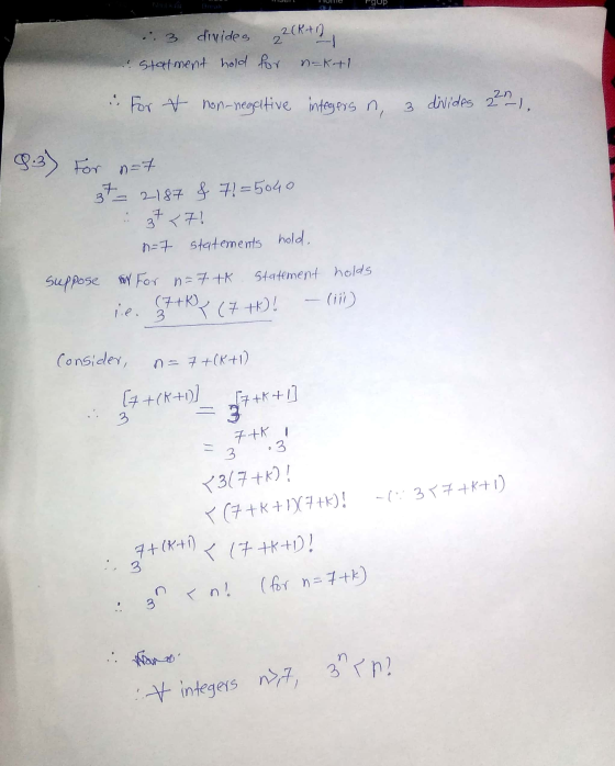 3 divide Statment hold 22(R+12 for n=k+1 21 . For & non-negative integers n 3 divides 20). 8.3) For n=7 37 - 2187 & 71=5040 3