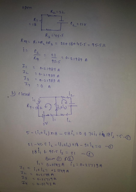 open R2=32 RI : 18 + &2 = 21 v Res= RitR₂tR3 R₂ = 45.5 32+ 18+ 45.5=95.52 EL Re 21 - 0.21989 A 95.5 JI 0-21989 A - 0.21989 A