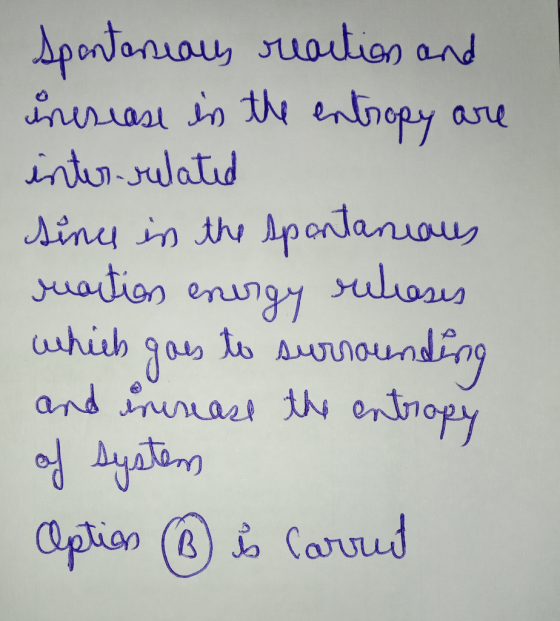 Sportonually reaction and incsease in the entropy are inter-related sines in the spontaneous مباهللا والله فلمنیر which goes