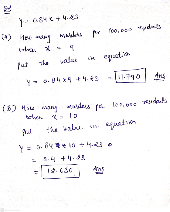 Sol Y = 0.84x + 4.293 roo, ooo residents How many 9 (A) How murders per when x = the in equation put value 11.790 Ans Y = 0.8