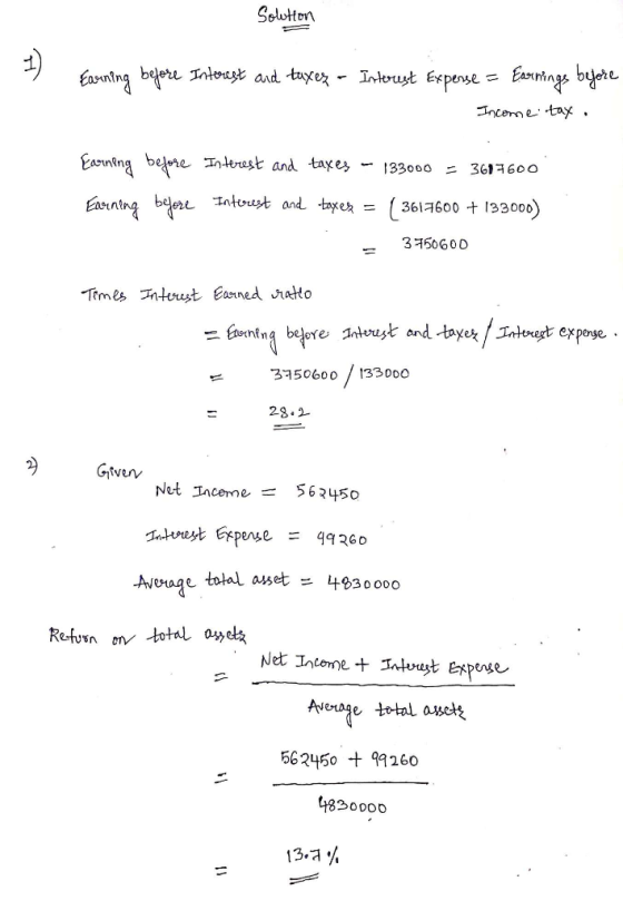 Solution 1 Earning before Interest and taxez - Interest Expense = Earnings before Income tax. Earning before Interest and tax