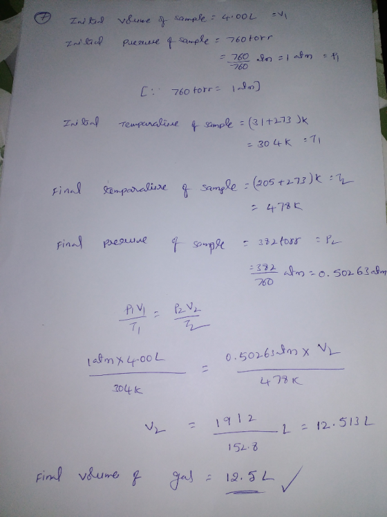 Inited verume of sample = 4:00L = Initial Puerume of sample - 760 torr. = 760 dom -760 1 atm - Pil [: 760 torr= lalo Initial