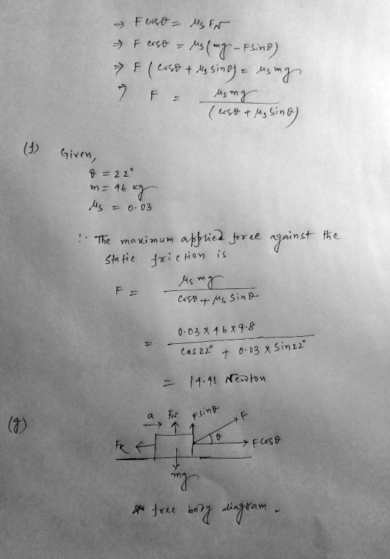 - Ford - Ms for & cost = us (ang - Fsind) & (Cost & as sing) = using 7 F & using (woso & M₂ Sino) (f) Giren, 7 = 22° m = 46 k