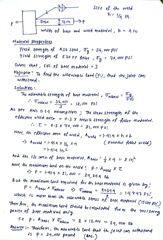 A Size of the weled 1. h / M. a Base 1 1/2 20 Hp wilth of base and weld material, bahin Material properties Yield strength of
