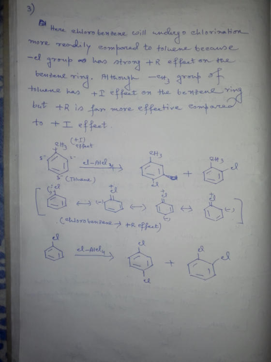 D Here ehl ere ehloro benzene will undergo chlorination more readily compared to toluene because -d group as has strong +R ef