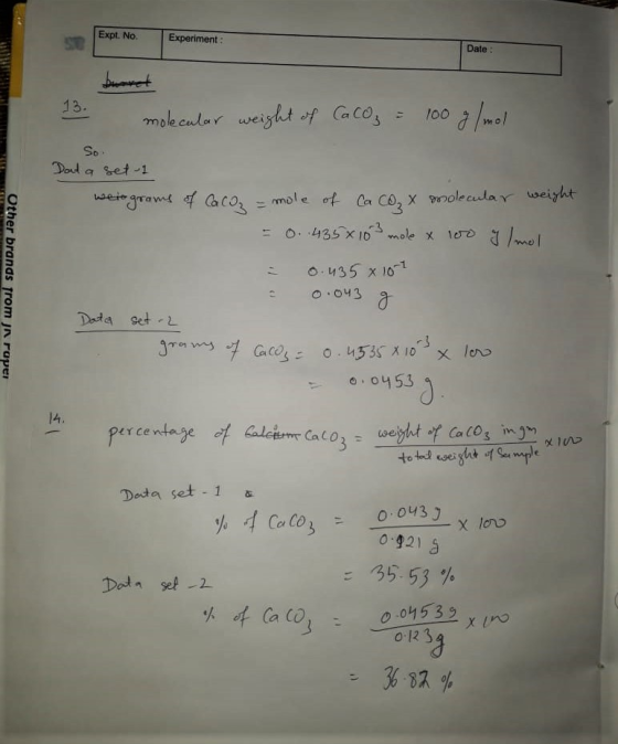 Expt. No. Experiment: | Date: Date: Dronret 3. molecular weight of CaCO₃ = 100 g/mol So. Dat a set 1 Other brands from jn rap