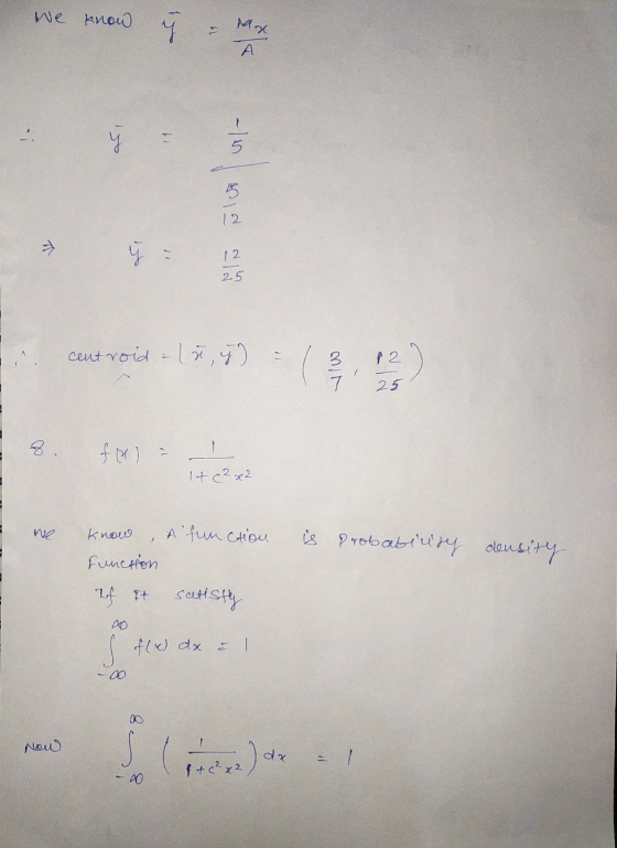 We know 11 Max A 11 5 12 ý 12 25 centroid : (x, y) 12 3 7 25 ful It c2 x2 we know A function is probability density Function