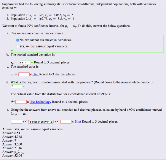 Suppose we had the following summary statistics from two different, independent populations, both with variances equal to o: