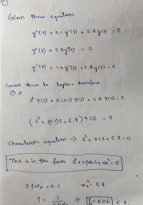 Given three equations yCt) + 0.1 y( t) + 5-8 yC4) = 0 y (t) + 5.87%) 0 yCt) + 1.4 4(4) +5.8 4(4):0. Convert them to lap
